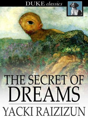 the secret of dreams by yacki raizizun